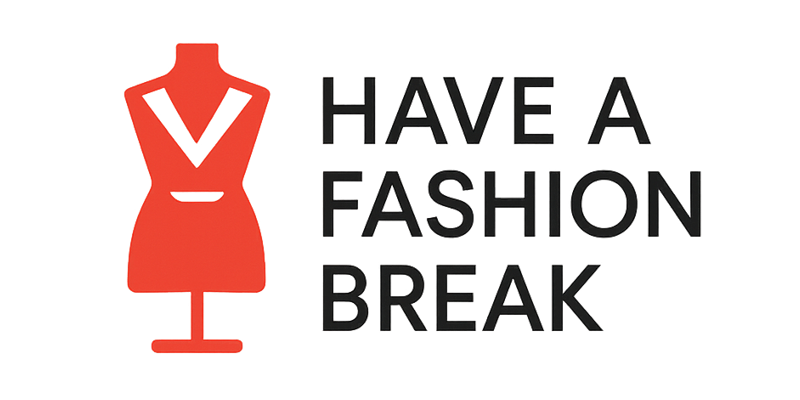 Have a Fashion Break